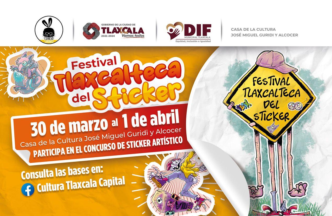 Convoca El Ayuntamiento Capitalino Al Festival Tlaxcalteca Del Sticker